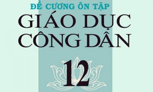 /assets/news/2020_06/de-cuong-on-tap-gdcd-12.jpg