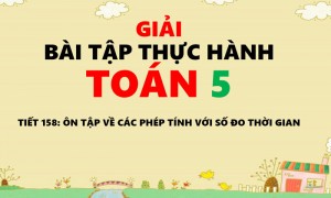 /assets/news/2020_06/giai-bai-tap-thuc-hanh-toan-5-tiet-158.jpg