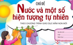 Kế hoạch giáo dục chủ đề: Nước và hiện tượng tự nhiên