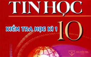 /assets/news/2021_01/kiem-tra-hoc-ki-1-tin-hoc-10.jpg