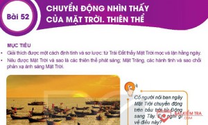 Giải bài tập Khoa học tự nhiên 6, Bài 52: Chuyển động nhìn thấy của mặt trời và thiên thể