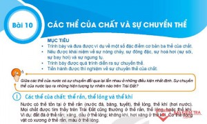 Giải bài tập Khoa học tự nhiên 6, Bài 10: CÁC THỂ CỦA CHẤT VÀ SỰ CHUYỂN THỂ