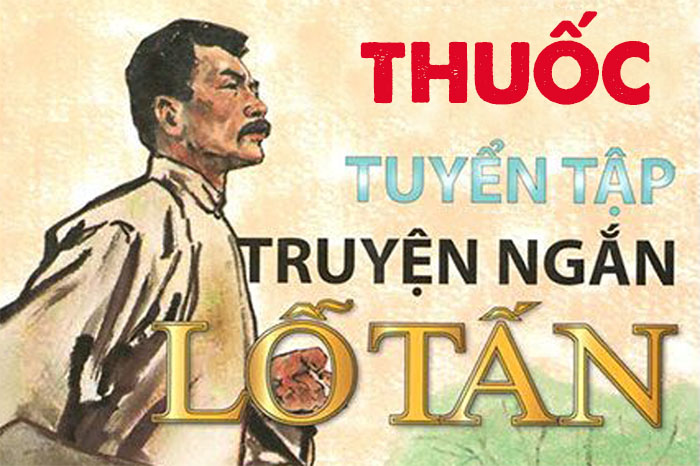 Lí thuyết và bài tập Ngữ Văn 12, Văn học nước ngoài, Bài 2. Thuốc - Lỗ Tấn