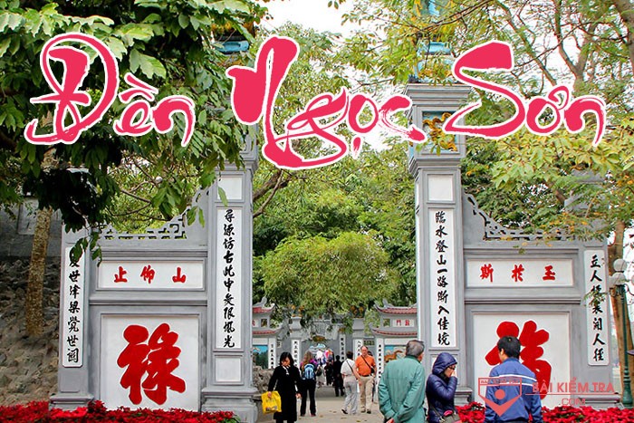 Trong vai một khách tham quan du lịch, em hãy làm bài văn nói về đền Ngọc Sơn.