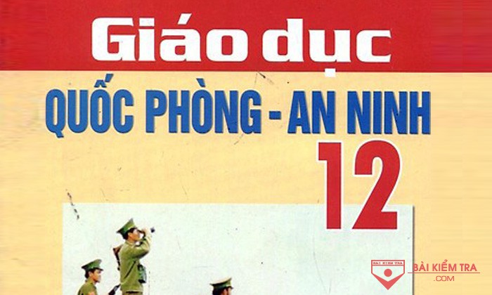 Giáo dục quốc phòng - an ninh 12