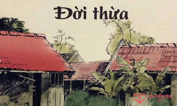 Phân tích chi tiết tác phẩm “Đời thừa” của Nam Cao