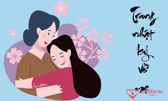 Trang nhật kí viết về mẹ nhân ngày 8-3