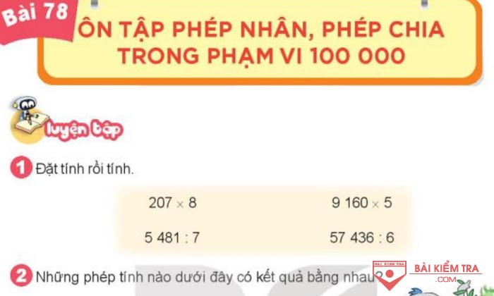Giải Toán 3, Kết nối tri thức, Bài 78: Ôn tập phép nhân, phép chia trong phạm vi 100 000