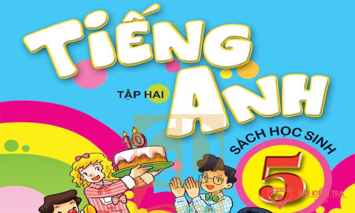 Đề cương ôn tập cuối học kì 2 Tiếng Anh 5