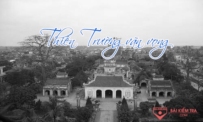 Viết đoạn văn (khoảng 7 – 9 câu) trình bày cảm nhận của em về nhan đề hoặc một hình ảnh đặc sắc trong bài thơ Thiên Trường vãn vọng